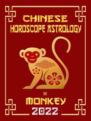cover image of Monkey Chinese Horoscope & Astrology 2022